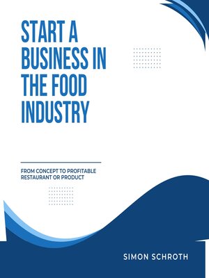 cover image of Start a Business in the Food Industry
